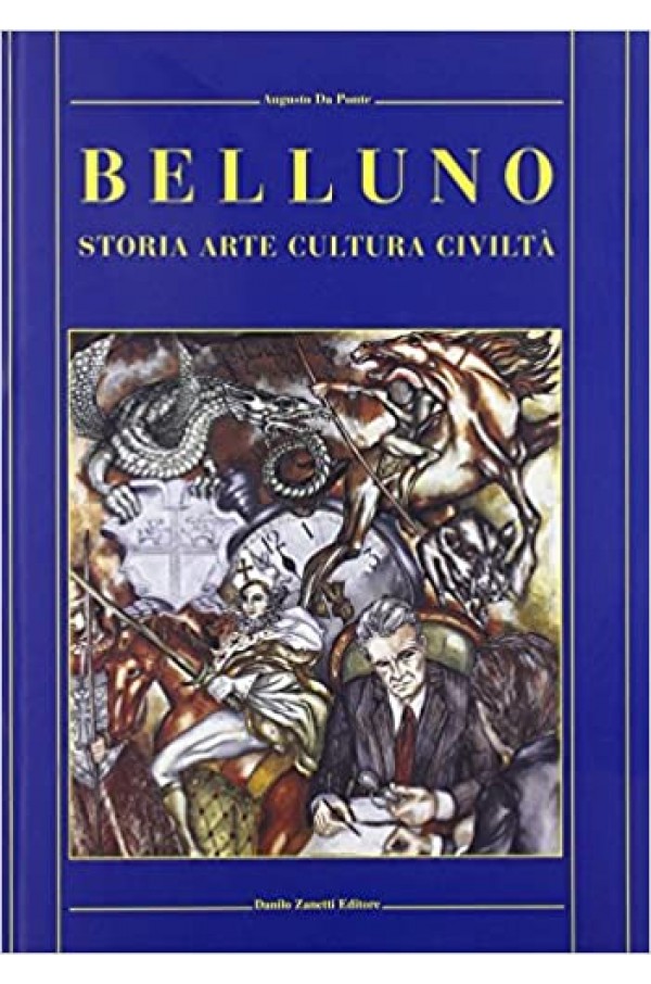 Belluno - Storia, cultura, arte, civiltà